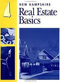 New Hampshire Real Estate Basics (Real Estate Basics)