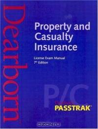Propety and Casualty Insurance License Exam Manual (Passtrak)