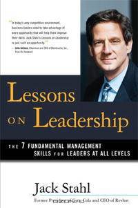 Lessons on Leadership: The 7 Fundamental Management Skills for Leaders at All Levels