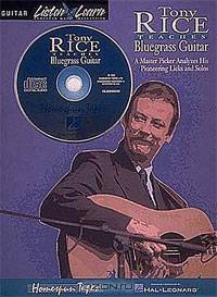 Tony Rice Teaches Bluegrass Guitar: A Master Picker Analyzes His Pioneering Licks and Solos