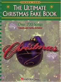 Ultimate Christmas Fake Book - French Horn