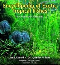 Encyclopedia Of Exotic Tropical Fishes For Freshwater Aquariums