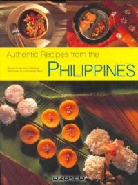 Authentic Recipes From The Philippines