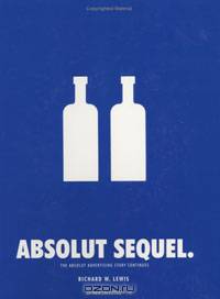 Absolut Sequel: The Absolut Advertising Story Continues