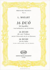 Mozart: 16 duo ket hegedure (vagy hegeduegyuttesre, vagy ket klarinetra)