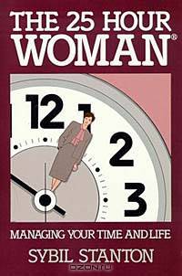The 25 Hour Woman (R)- Managing Your Time and Life