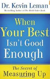 When Your Best Isn