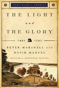 Light and the Glory, The: 1492-1793 (God