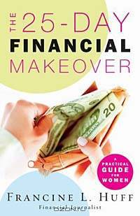 The 25-Day Financial Makeover: A Practical Guide for Women