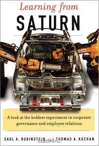 Learning from Saturn: Possibilities for Corporate Governance and Employee Relations