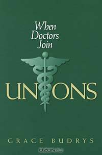 When Doctors Join Unions