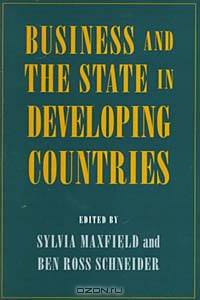 Business and the State in Developing Countries (Cornell Studies in Political Economy)