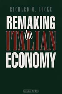 Remaking the Italian Economy