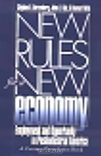 New Rules for a New Economy: Employment and Opportunity in Postindustrial America