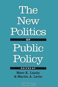 The New Politics of Public Policy