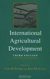 International Agricultural Development (Johns Hopkins Studies in Development)