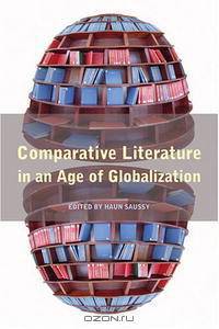 Comparative Literature in an Age of Globalization