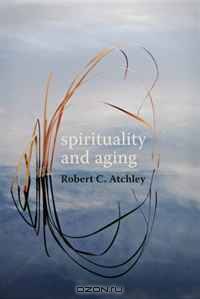 Spirituality and Aging