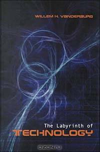 The Labyrinth of Technology: A Preventive Technology and Economic Strategy As a Way Out
