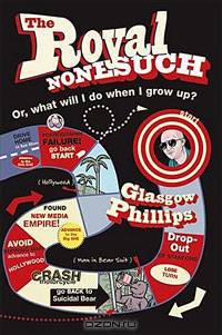 The Royal Nonesuch: Or, What Will I Do When I Grow Up?