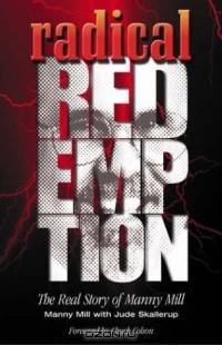 Radical Redemption: The Real Story of Manny Mill