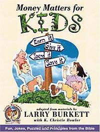 Money Matters for Kids (Burkett, Larry. Money Matters for Kids.)