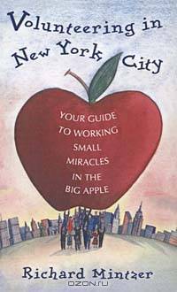 Volunteering in New York City: Your Guide to Working Small Miracles in the Big Apple