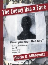 The Enemy Has a Face