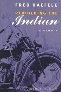 Rebuilding the Indian: A Memoir