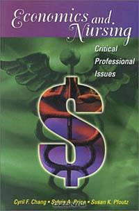 Economics and Nursing: Critical Professional Issues
