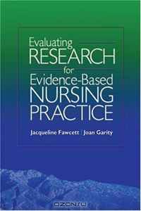 Evaluating Research for Evidence-Based Nursing Practice