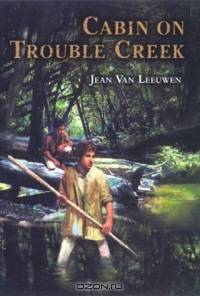 Cabin on Trouble Creek