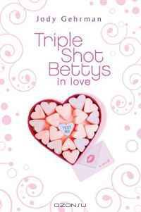 Triple Shot Bettys in Love