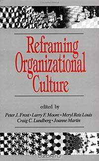 Reframing Organizational Culture
