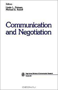 Communication and Negotiation (Sage Annual Reviews of Communication Research, Vol 20)