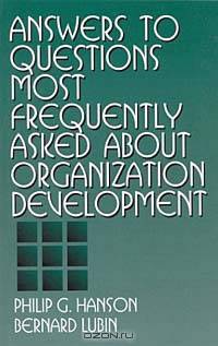 Answers to the Most Frequently Asked Questions About Organizational Development