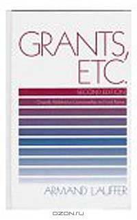 Grants, Etc. : Originally published as Grantmanship and Fund Raising