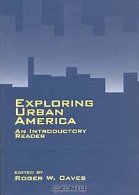 Exploring Urban America: An Introductory Reader