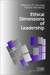 Ethical Dimensions of Leadership (Sage Series in Business Ethics)