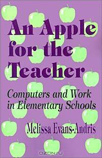 An Apple for the Teacher: Computers and Work in Elementary Schools