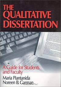 The Qualitative Dissertation: A Guide for Students and Faculty