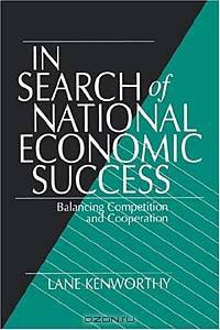 In Search of National Economic Success: Balancing Competition and Cooperation