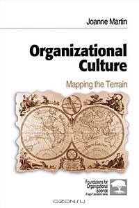 Organizational Culture: Mapping the Terrain