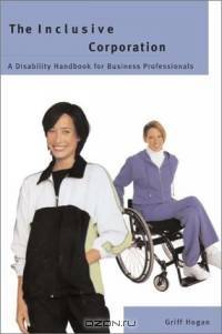 Inclusive Corporation : Disibility Handobok For Business Professionals