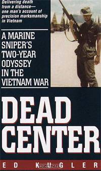 Dead Center: A Marine Sniper