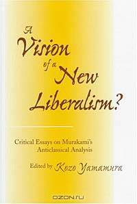 A Vision of a New Liberalism?: Critical Essays on Murakami