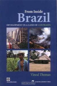 From Inside Brazil: Development in a Land of Contrasts (Latin American Development Forum)