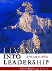 Living Into Leadership: A Journey in Ethics