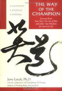 The Way of the Champion: Lessons from Sun Tzu