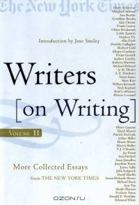 Writers on Writing, Volume II: More Collected Essays from The New York Times